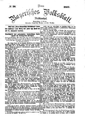 Neues bayerisches Volksblatt Donnerstag 6. Februar 1873