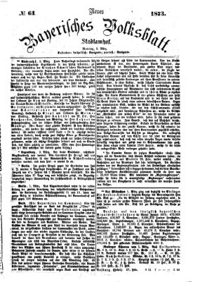 Neues bayerisches Volksblatt Montag 3. März 1873