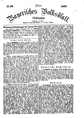 Neues bayerisches Volksblatt Freitag 21. März 1873