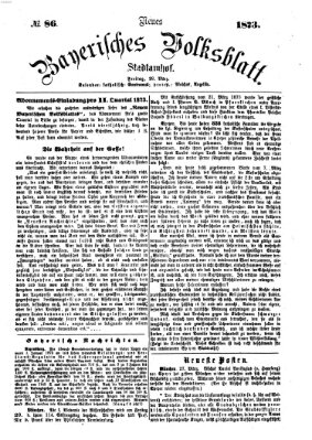 Neues bayerisches Volksblatt Freitag 28. März 1873