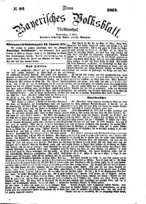 Neues bayerisches Volksblatt Donnerstag 3. April 1873