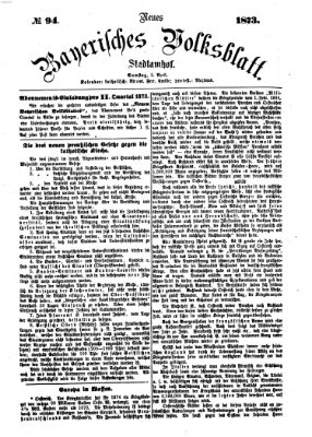 Neues bayerisches Volksblatt Samstag 5. April 1873