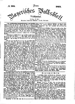 Neues bayerisches Volksblatt Freitag 18. April 1873