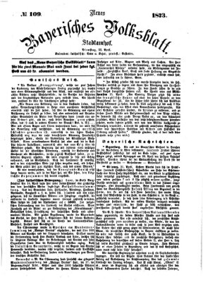 Neues bayerisches Volksblatt Dienstag 22. April 1873