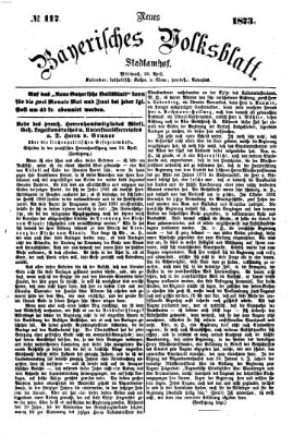 Neues bayerisches Volksblatt Mittwoch 30. April 1873