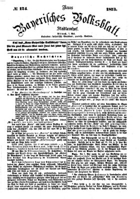 Neues bayerisches Volksblatt Mittwoch 7. Mai 1873