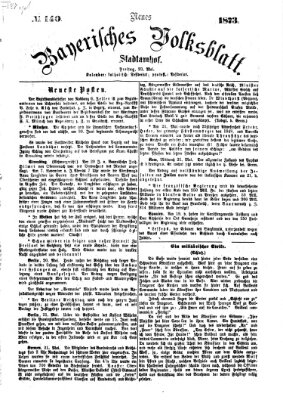 Neues bayerisches Volksblatt Freitag 23. Mai 1873