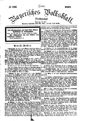 Neues bayerisches Volksblatt Montag 30. Juni 1873