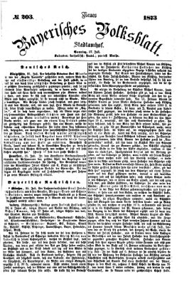 Neues bayerisches Volksblatt Sonntag 27. Juli 1873