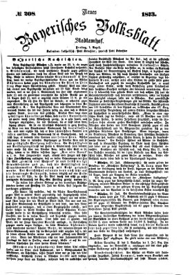 Neues bayerisches Volksblatt Freitag 1. August 1873