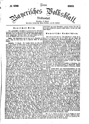 Neues bayerisches Volksblatt Samstag 23. August 1873