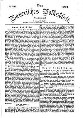 Neues bayerisches Volksblatt Sonntag 24. August 1873