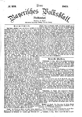 Neues bayerisches Volksblatt Montag 25. August 1873