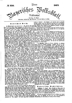 Neues bayerisches Volksblatt Freitag 29. August 1873