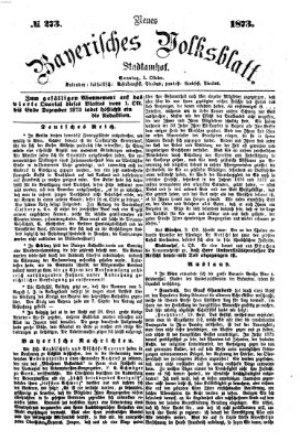 Neues bayerisches Volksblatt Sonntag 5. Oktober 1873