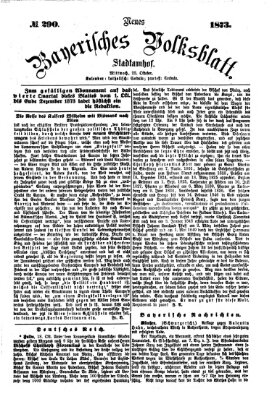 Neues bayerisches Volksblatt Mittwoch 22. Oktober 1873