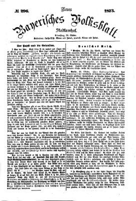 Neues bayerisches Volksblatt Dienstag 28. Oktober 1873