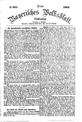 Neues bayerisches Volksblatt Dienstag 4. November 1873