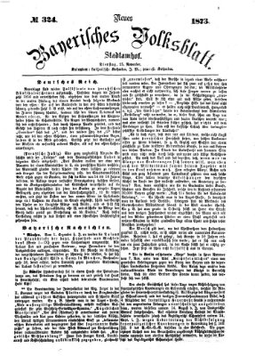 Neues bayerisches Volksblatt Dienstag 25. November 1873