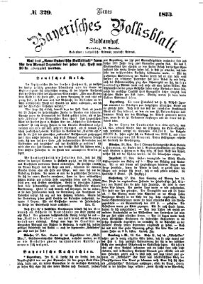 Neues bayerisches Volksblatt Sonntag 30. November 1873