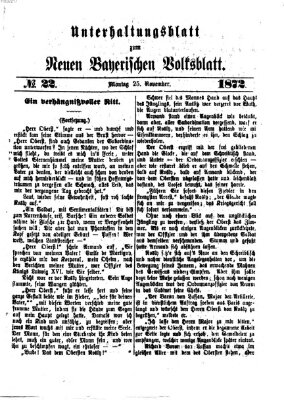 Neues bayerisches Volksblatt. Unterhaltungsblatt (Neues bayerisches Volksblatt) Montag 25. November 1872