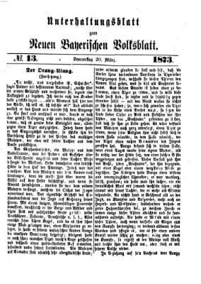 Neues bayerisches Volksblatt. Unterhaltungsblatt (Neues bayerisches Volksblatt) Donnerstag 20. März 1873