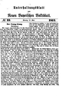 Neues bayerisches Volksblatt. Unterhaltungsblatt (Neues bayerisches Volksblatt) Montag 19. Mai 1873