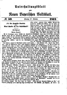 Neues bayerisches Volksblatt. Unterhaltungsblatt (Neues bayerisches Volksblatt) Montag 27. Oktober 1873