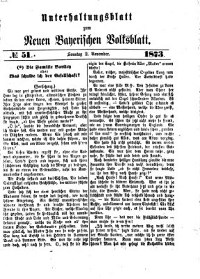 Neues bayerisches Volksblatt. Unterhaltungsblatt (Neues bayerisches Volksblatt) Sonntag 2. November 1873