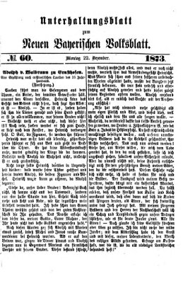 Neues bayerisches Volksblatt. Unterhaltungsblatt (Neues bayerisches Volksblatt) Montag 22. Dezember 1873