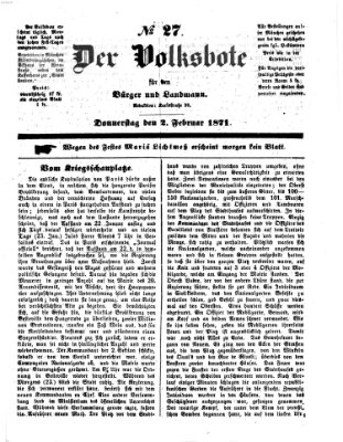 Der Volksbote für den Bürger und Landmann Donnerstag 2. Februar 1871