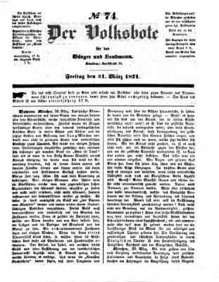 Der Volksbote für den Bürger und Landmann Freitag 31. März 1871