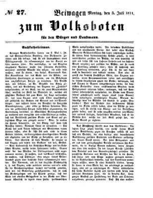 Der Volksbote für den Bürger und Landmann Montag 3. Juli 1871