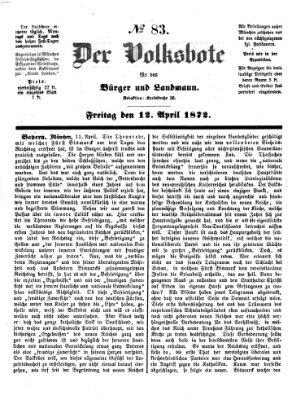 Der Volksbote für den Bürger und Landmann Freitag 12. April 1872