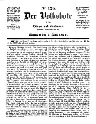 Der Volksbote für den Bürger und Landmann Mittwoch 5. Juni 1872