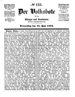 Der Volksbote für den Bürger und Landmann Donnerstag 13. Juni 1872