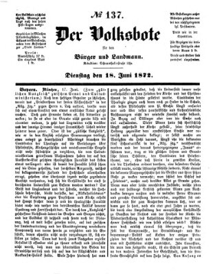 Der Volksbote für den Bürger und Landmann Dienstag 18. Juni 1872