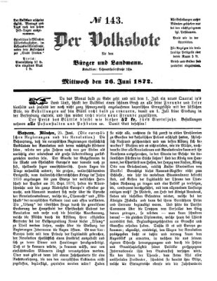 Der Volksbote für den Bürger und Landmann Mittwoch 26. Juni 1872