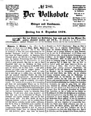 Der Volksbote für den Bürger und Landmann Freitag 6. Dezember 1872