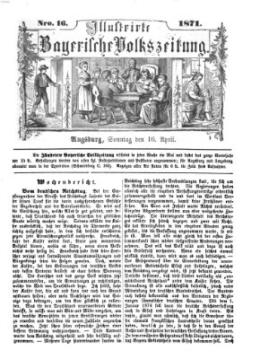 Illustrirte bayerische Volkszeitung Sonntag 16. April 1871