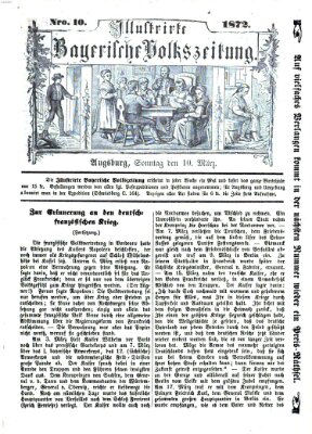 Illustrirte bayerische Volkszeitung Sonntag 10. März 1872