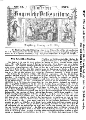 Illustrirte bayerische Volkszeitung Sonntag 31. März 1872