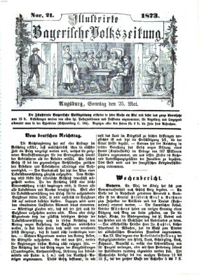 Illustrirte bayerische Volkszeitung Sonntag 25. Mai 1873