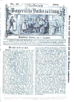 Illustrirte bayerische Volkszeitung Sonntag 7. Dezember 1873