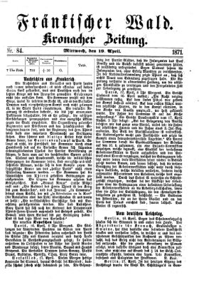 Fränkischer Wald Mittwoch 19. April 1871