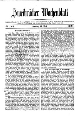 Zweibrücker Wochenblatt Montag 22. Mai 1871