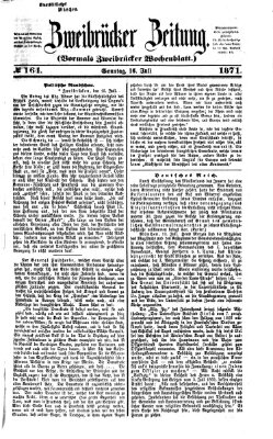 Zweibrücker Zeitung (Zweibrücker Wochenblatt) Sonntag 16. Juli 1871