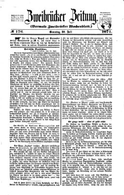 Zweibrücker Zeitung (Zweibrücker Wochenblatt) Sonntag 30. Juli 1871