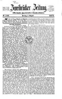 Zweibrücker Zeitung (Zweibrücker Wochenblatt) Freitag 4. August 1871