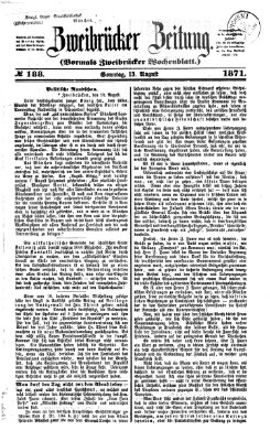 Zweibrücker Zeitung (Zweibrücker Wochenblatt) Sonntag 13. August 1871